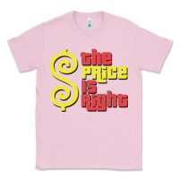 Bubblegum Pink price is right classic Classic Tee - artisFamous