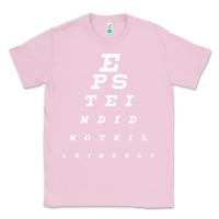 Bubblegum Pink epstein did not kill himself Classic Tee - artisFamous