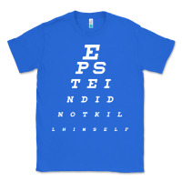 True Royal epstein did not kill himself Classic Tee - artisFamous