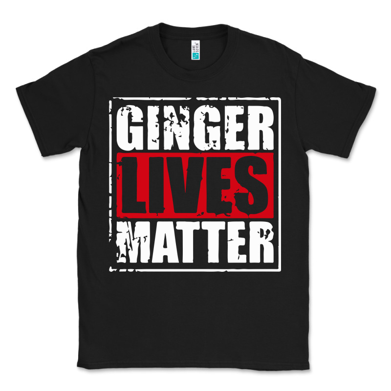 Ginger Lives Matter Classic Tee by artisFamous | Teevron