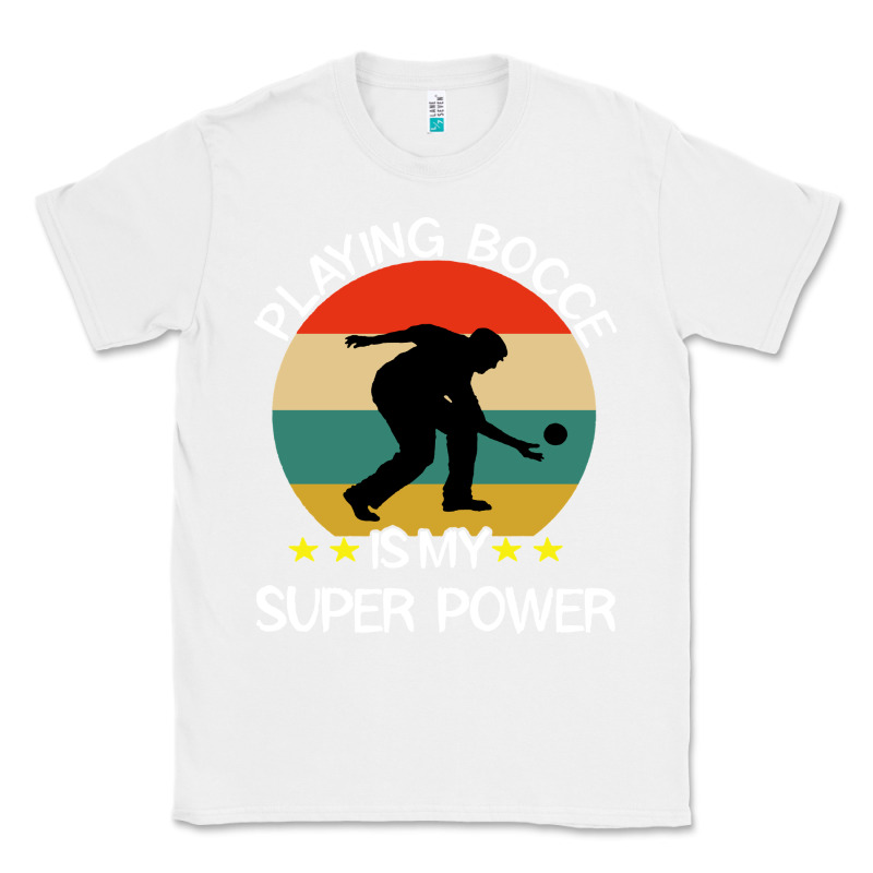 Bocce Super Power Boules Sports Classic Tee by artisFamous | Teevron