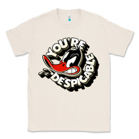 Natural you're despicable Classic Tee - artisFamous