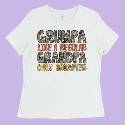 Grumpa Like A Regular Grandpa Only Grumpier Ladies Tee Designed By Artiststas