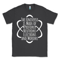 Smoke funny science geek universe is made of morons white Classic Tee - artisFamous