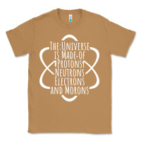 Toasted Coconut funny science geek universe is made of morons white Classic Tee - artisFamous