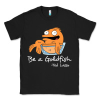 Black be a goldfish ted losso Classic Tee - artisFamous