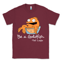 Burgundy be a goldfish ted losso Classic Tee - artisFamous