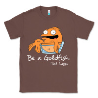 Chestnut be a goldfish ted losso Classic Tee - artisFamous