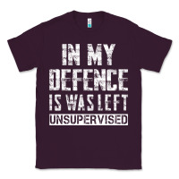 Plum in my defence i was left unsupervised Classic Tee - artisFamous