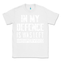 White in my defence i was left unsupervised Classic Tee - artisFamous