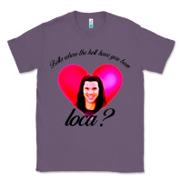 Lavender bella where the hell have you been loca Classic Tee - artisFamous