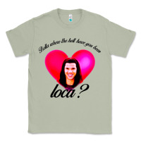 Matcha bella where the hell have you been loca Classic Tee - artisFamous