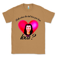 Toasted Coconut bella where the hell have you been loca Classic Tee - artisFamous