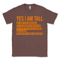 Chestnut yes i am tall Classic Tee - artisFamous