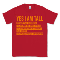 Red yes i am tall Classic Tee - artisFamous