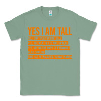 Sage yes i am tall Classic Tee - artisFamous