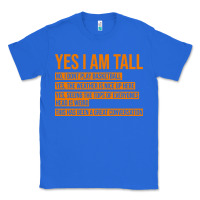 True Royal yes i am tall Classic Tee - artisFamous