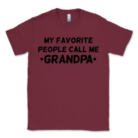 Burgundy my favorite people call me grandpa black Classic Tee - artisFamous