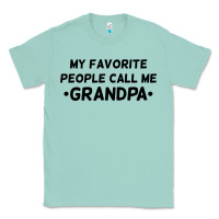Seafoam my favorite people call me grandpa black Classic Tee - artisFamous
