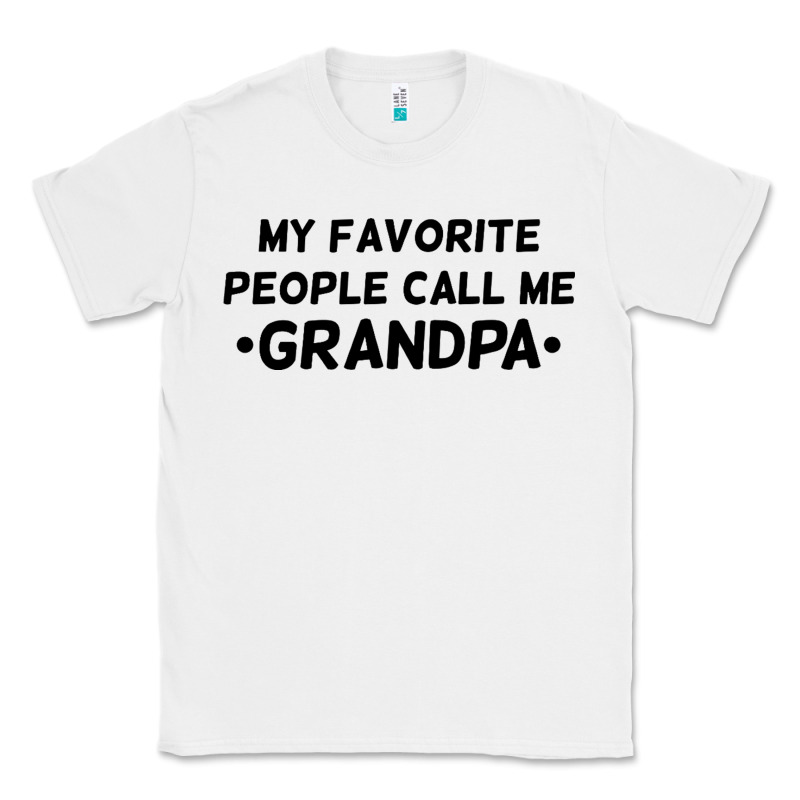 My Favorite People Call Me Grandpa Black Classic Tee by artisFamous | Teevron