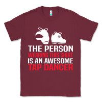 Burgundy awesome tap dancer shirt classic Classic Tee - artisFamous