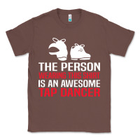 Chestnut awesome tap dancer shirt classic Classic Tee - artisFamous