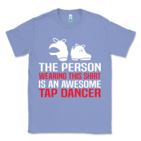 Colony Blue awesome tap dancer shirt classic Classic Tee - artisFamous