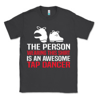 Smoke awesome tap dancer shirt classic Classic Tee - artisFamous