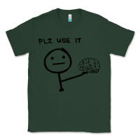 Sports Green Plz Use It Text Graphic Classic Tee - artisFamous