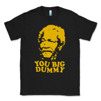 Black you big dummy Classic Tee - artisFamous
