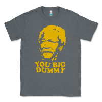 Charcoal Heather you big dummy Classic Tee - artisFamous