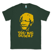 Sports Green you big dummy Classic Tee - artisFamous