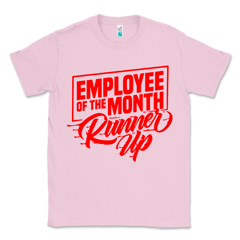 Employee Of The Month Runner Up Classic Tee by artisFamous | Teevron