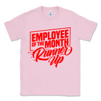 Bubblegum Pink employee of the month runner up Classic Tee - artisFamous