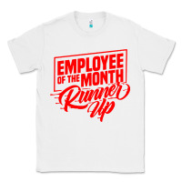 White employee of the month runner up Classic Tee - artisFamous