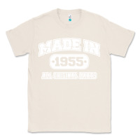 Natural made in 1955 funny vintage Classic Tee - artisFamous