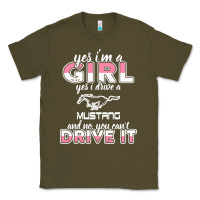Army Green mustang i m a girl who drives a mustang Classic Tee - artisFamous