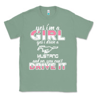 Sage mustang i m a girl who drives a mustang Classic Tee - artisFamous