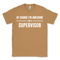 Toasted Coconut i'm awesome i'm a supervisor Classic Tee - artisFamous