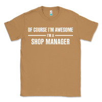 Toasted Coconut i'm awesome i'm a shop manager Classic Tee - artisFamous