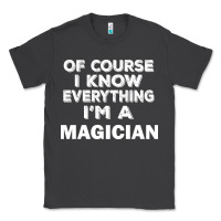 Smoke i know everything i'm a magician Classic Tee - artisFamous