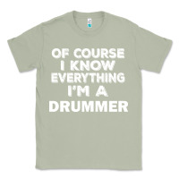 Matcha i know everything i'm a drummer Classic Tee - artisFamous