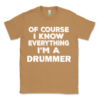 Toasted Coconut i know everything i'm a drummer Classic Tee - artisFamous