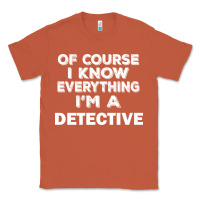 Copper i know everything i'm a detective Classic Tee - artisFamous