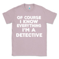 Lilac i know everything i'm a detective Classic Tee - artisFamous