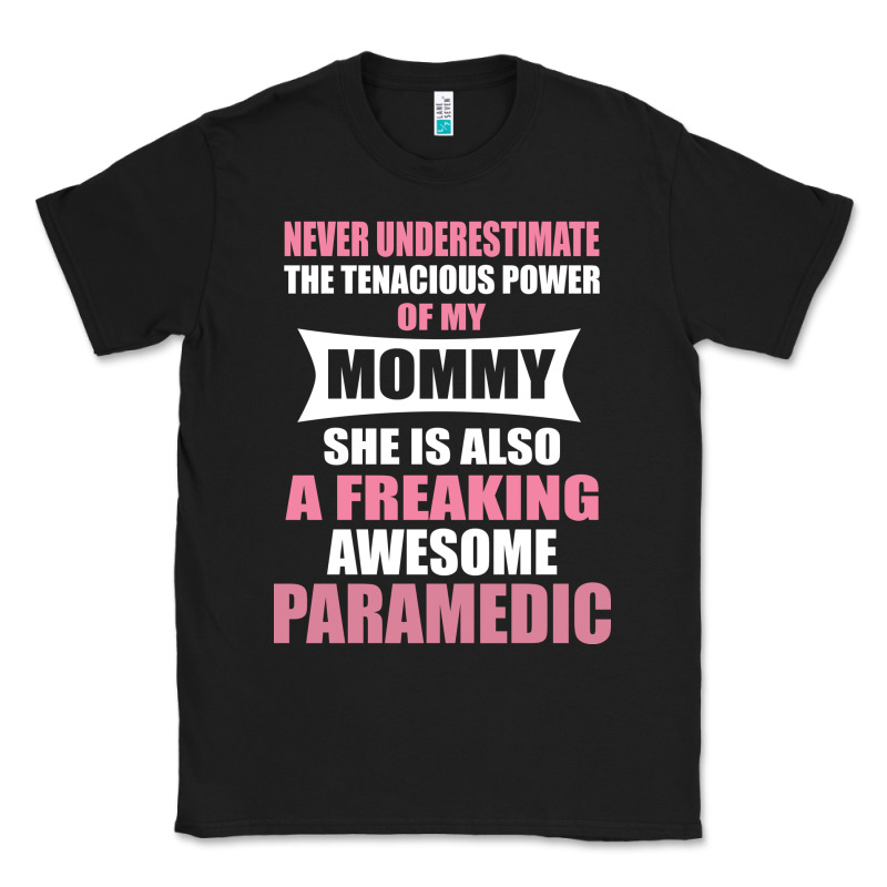 Never Underestimate Mommy Paramedic Classic Tee by artisFamous | Teevron