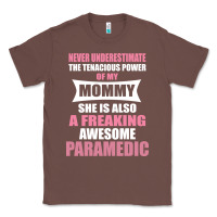 Chestnut never underestimate mommy paramedic Classic Tee - artisFamous