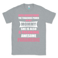 Heather Grey never underestimate mommy paramedic Classic Tee - artisFamous