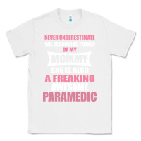 White never underestimate mommy paramedic Classic Tee - artisFamous