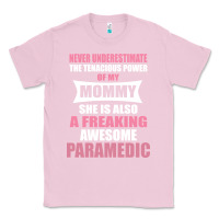 Bubblegum Pink never underestimate mommy paramedic Classic Tee - artisFamous